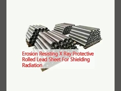 Erosion Resisting X Ray Protective Rolled Lead Sheet For Shielding Radiation
